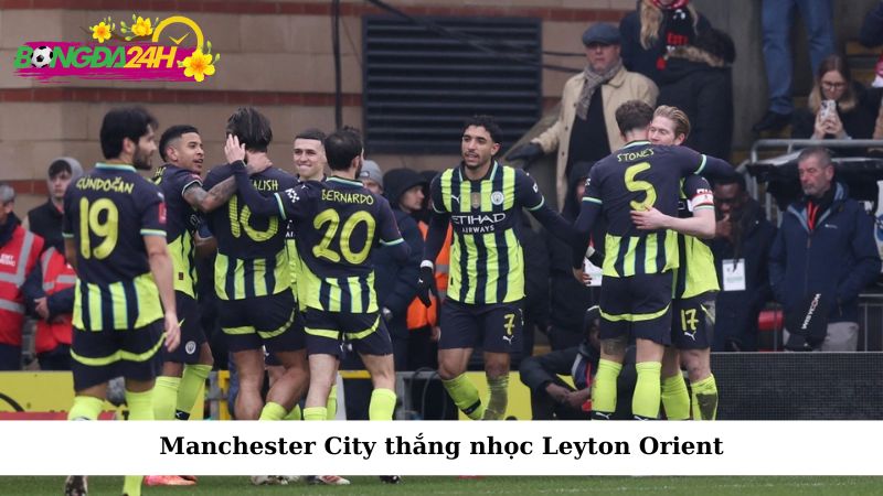 Manchester City thắng nhọc Leyton Orient