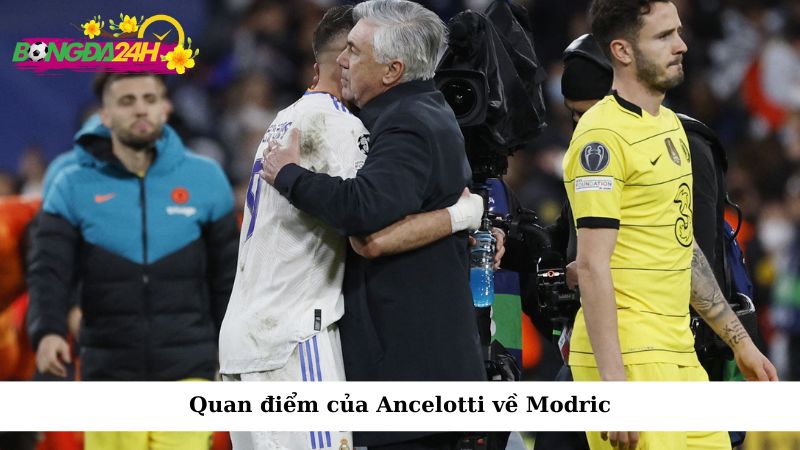 Quan điểm của Ancelotti về Modric