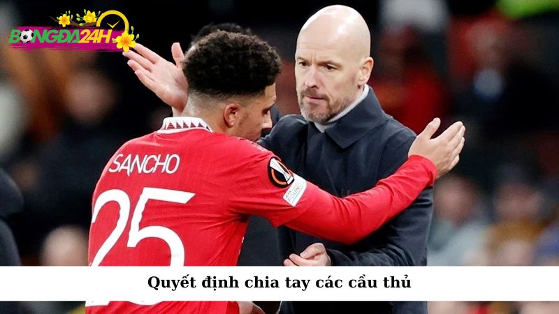 Quyết định chia tay các cầu thủ