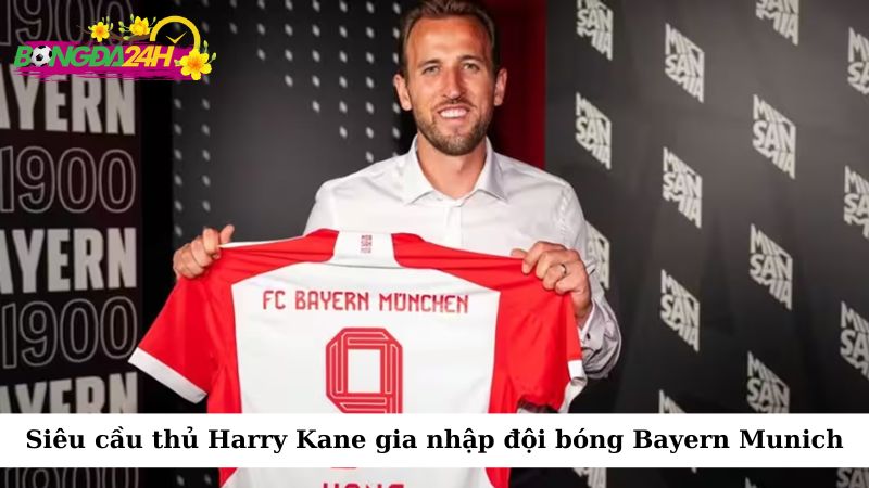 Harry Kane từ Tottenham Hotspur đến Bayern Munich trong kỳ chuyển nhượng 2025