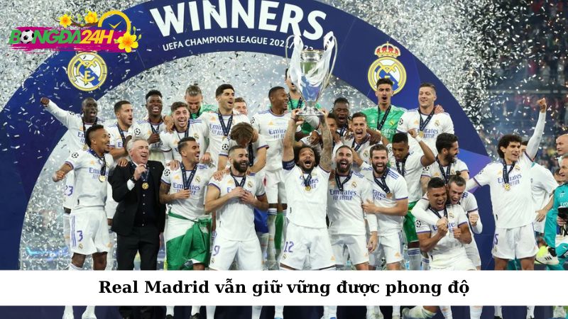 Real Madrid vẫn giữ vững được phong độ và tiếp tục là một trong những đội bóng mạnh nhất châu Âu