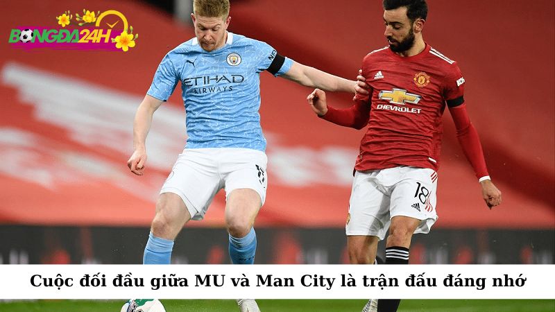 Trận đấu đáng nhớ nhất trong lịch sử Premier League chính là cuộc đối đầu giữa Manchester United và Manchester City