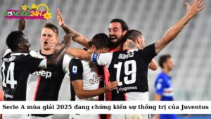 Serie A mùa giải 2025 hiện đang chứng kiến sự thống trị của Juventus