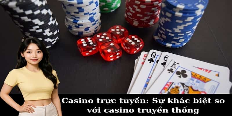 So Sánh Casino Trực Tuyến Tại CF68 Và Casino Truyền Thống